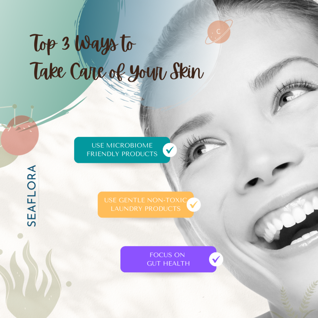 three ways to care for skin - Seaflora Skincare 3 best ways to care for your skin